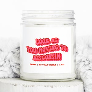 Wisconsin Moving Away Gifts, Funny Candle, Housewarming, Soy Wax, Scented, Decor