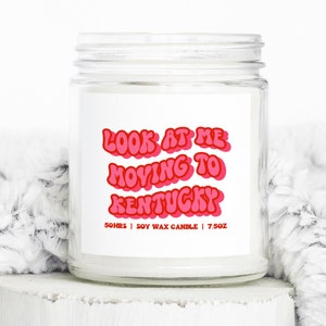 Kentucky Moving Away Gifts, Funny Candle, Housewarming, Soy Wax, Scented, Decor