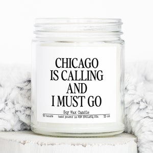 Chicago Illinois Moving Away Housewarming Gifts, Funny Candle, Housewarming, Soy Wax, Scented, Decor