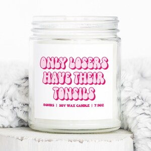 Tonsillectomy Tonsil Surgery Gifts, Funny Candle, Housewarming, Soy Wax, Scented, Decor