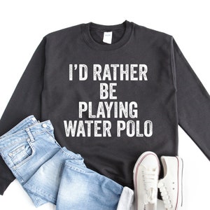 Water Polo Gifts, Water Polo Shirt, Water Polo Tshirt, Water Polo Birthday Gifts for Men and Women, Water Polo Sweatshirt