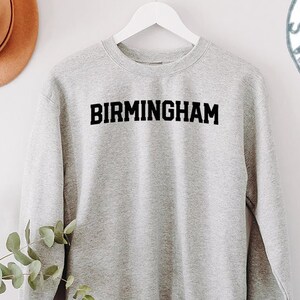 Birmingham England UK Moving Away Sweatshirt, Funny Sweater Shirt, Birthday Gifts for Men and Women