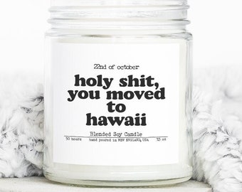 Moving to Hawaii New House from Real Estate Agent Housewarming Closing Home Gifts, Soy Blended Wax, Funny Scented Candle, Unique Cozy