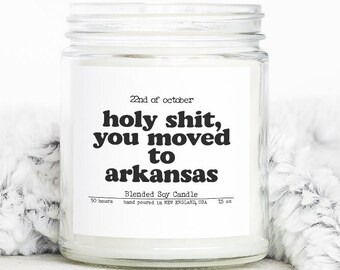 Moving to Arkansas New House from Real Estate Agent Housewarming Closing Home Gifts, Soy Blended Wax, Funny Scented Candle, Home Dec