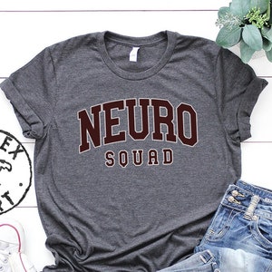 Neuro Squad Nurse Team Registered Brain Neurology Shirt, Gifts, Funny Tee, Tshirt, Men Women, Him Her