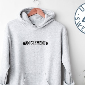 San Clemente Ca California Moving Away Hoodie, Funny Hooded Sweatshirt, Birthday Gifts for Men and Women