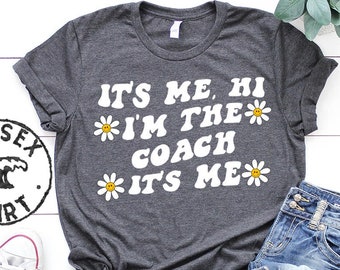 Coach Shirt, Gifts, Funny Tee, Tshirt, Men Women, Him Her