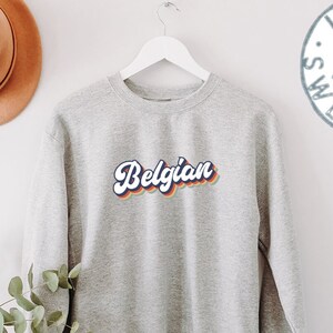 Belgium 70s Belgian 1970s Pride Sweatshirt, Funny Sweater Shirt, Birthday Gifts for Men and Women