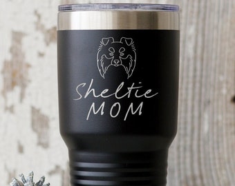 Sheltie Dog Mom Tumbler, Funny Appreciation Gifts, Wine Lover, Travel Coffee Mug, Birthday Gift, For Men and Women