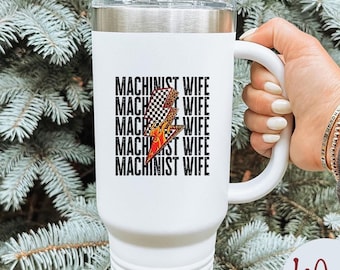 Machinist Wife Becher, 40 Unzen Becher, Geschenke, mit Strohhalm, mit Griff, Geburtstagsgeschenk, Thermobecher, Reisebecher