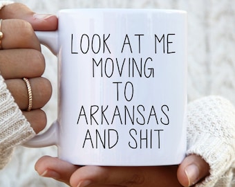 Moving to Arkansas Gifts, Moving to Arkansas Coffee Mug, Moving to Arkansas Cup, Moving to Arkansas Birthday Gifts for Men and Women