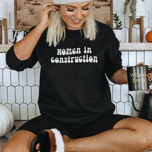 Sweat-shirt pour femmes dans la construction, pull-shirt rigolo, cadeaux d'anniversaire pour homme et femme