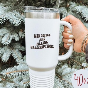 Prescriptions Pharmacy Tech Pharmacist Graduation Tumbler, 40oz Cup, Gifts, With Straw, Insulated Cup, Travel Mug