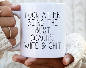 Coachs Wife Gifts, Coachs Wife Coffee Mug, Coachs Wife Cup, Coachs Wife Birthday Gifts for Men and Women