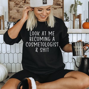 Cosmetologist Graduation Gifts, Cosmetology Shirt, Cosmetologist Birthday Gifts for Men and Women, Cosmetologist Sweatshirt