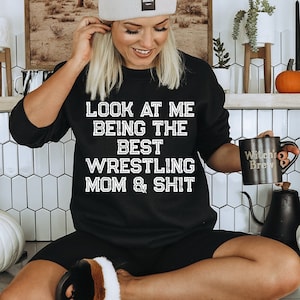 Wrestling Mom Gifts, Wrestling Mom Shirt, Wrestling Mom Tshirt, Wrestling Mom Birthday Gifts for Men and Women, Wrestling Mom Sweatshirt