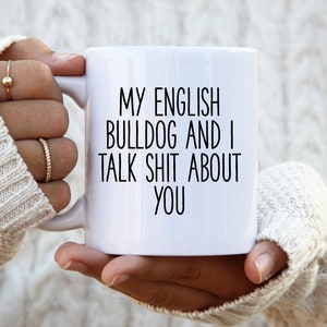 English Bulldog Mug, English Bulldog Gifts, Dog Lover Gift, English Bulldog Mom
