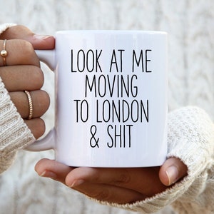 Moving to London Gifts, Moving to London Coffee Mug, Moving to London Cup, Moving to London Birthday Gifts for Men and Women
