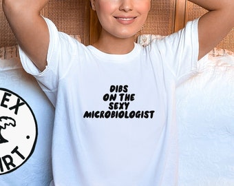 Microbiologist Microbiology Wife Husband   Girlfriend Shirt, Funny Tee, T-shirt, Birthday Gifts for Men and Women