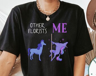 Florist Gifts, Florist Shirt, Florist Tshirt, Florist Birthday Gifts for Men and Women