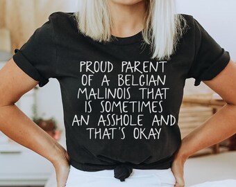 Belgian Malinois Gifts, Belgian Malinois Mom Shirt, Belgian Malinois Dad Tshirt, Belgian Malinois Birthday Gifts for Men and Women