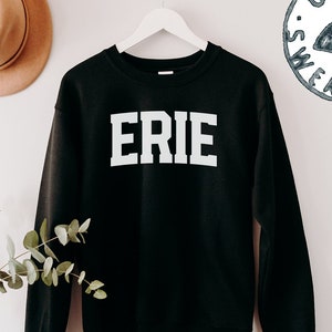 Erie PA Pennsylvania Moving Away Sweatshirt, Funny Sweater Shirt, Birthday Gifts for Men and Women
