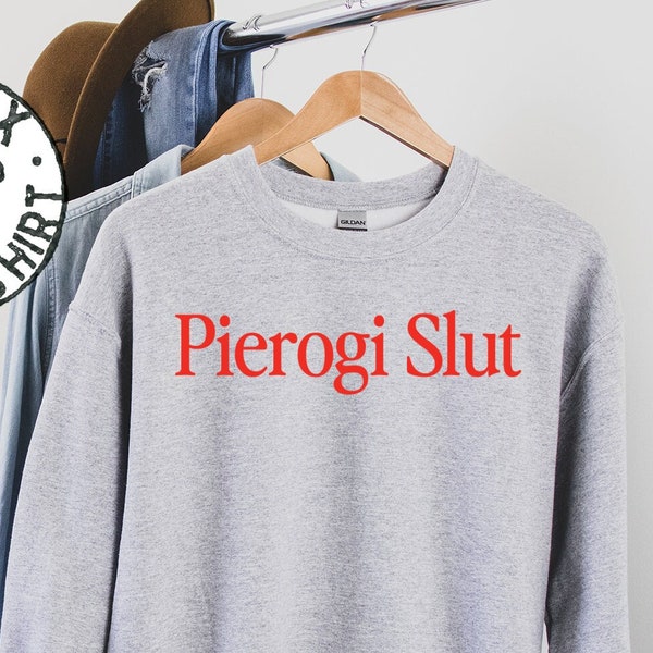 Pierogi Polish Poland Sweatshirt, Gifts, Crewneck, Funny Sweater Shirt, Jumper, Men Women, Him Her