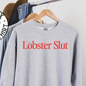 Lobster Sweatshirt, Gifts, Crewneck, Funny Sweater Shirt, Jumper, Men Women, Him Her
