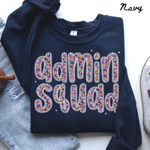 Admin Team Sweatshirt, Teacher Crewneck, Administration Crew Neck, Back to School Tee, Office Department Gifts, Crew, Squad
