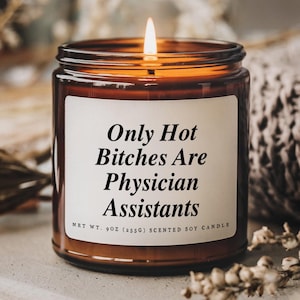 Funny Physician Assistant Candle, PA Gift Idea, PA School Graduation, PA Week, Doctor, Medical Student