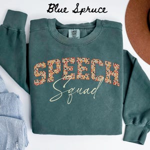 Comfort Colors Speech Team Sweatshirt, Teacher Sweatshirt, SLP Crewneck, Back to School Tee, Speech Department Gifts, Speech Therapy