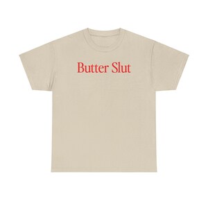Butter Shirt, Geschenke, Tshirt, T-Shirt, Unisex, lustig Bild 3