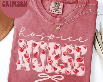Comfort Colors Hospice Nurse Cherry Shirt, Hospice Care Tee, Registered Nurse TShirt, Nursing Student T-Shirt, Team, Graduation, Aide