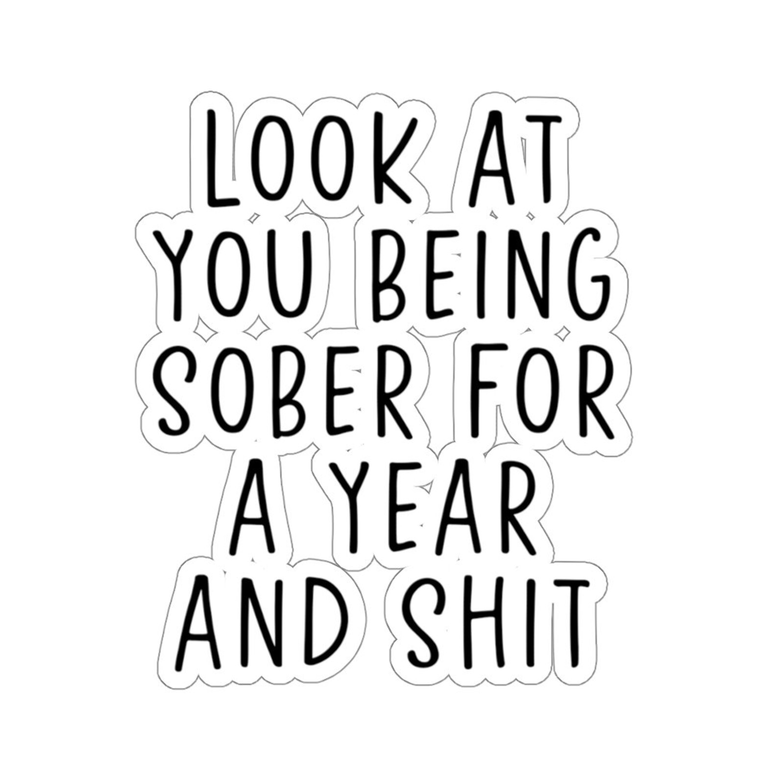 1 Year Sober Sticker One Year Sobriety Laptop Sticker Funny Etsy