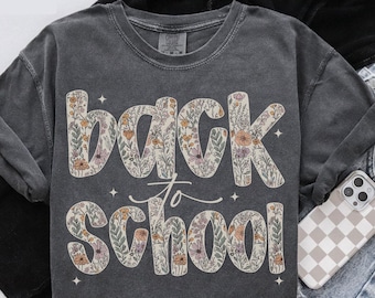 Comfort Colors Back to School Shirt, Teacher T-Shirt, First Day of School Tee, 1st Day of School, Welcome Back to School Gifts, Wildflowers