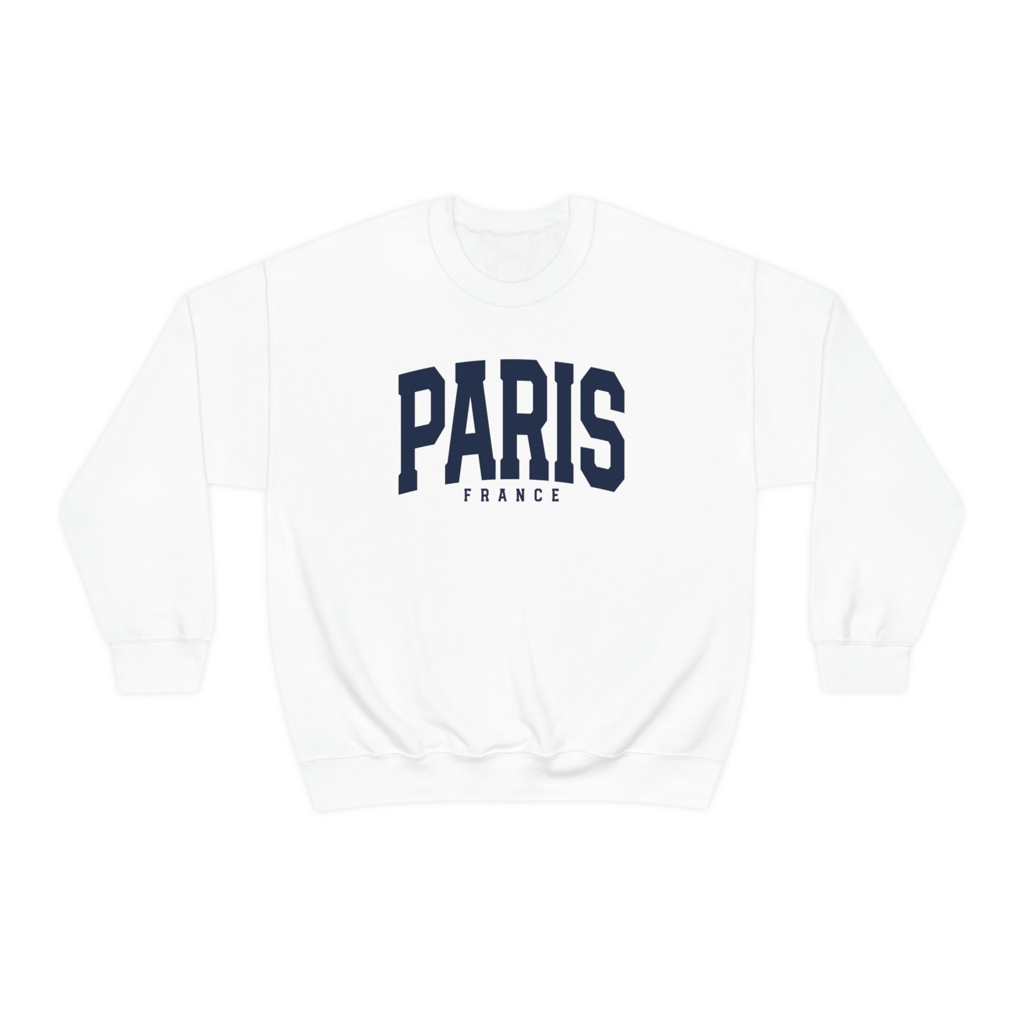 Paris France Sweatshirt, Gifts, Funny Sweater Shirt, Jumper