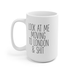Moving to London Gifts, Moving to London Coffee Mug, Moving to London Cup, Moving to London Birthday Gifts for Men and Women image 8