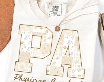 Comfort Colors PA Shirt, Patchwork Physician Assistant Tshirt, Medical School Graduation Tee, Grad Gift, School T-Shirt, Nurse Week