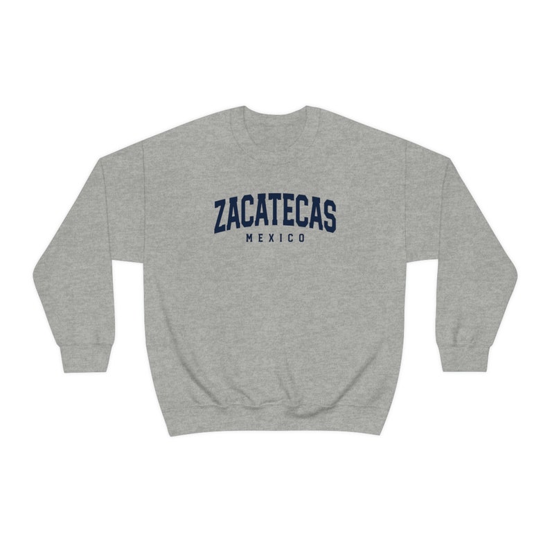 Zacatecas Mexico Sweatshirt, Gifts, Funny Sweater Shirt, Jumper, Men Women, Him Her image 4