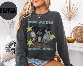 Comfort Colors Occupational Therapist Long Sleeve Shirt, Occupational Therapy Gifts, OT Graduation Tees, Cute OTA Department Shirts