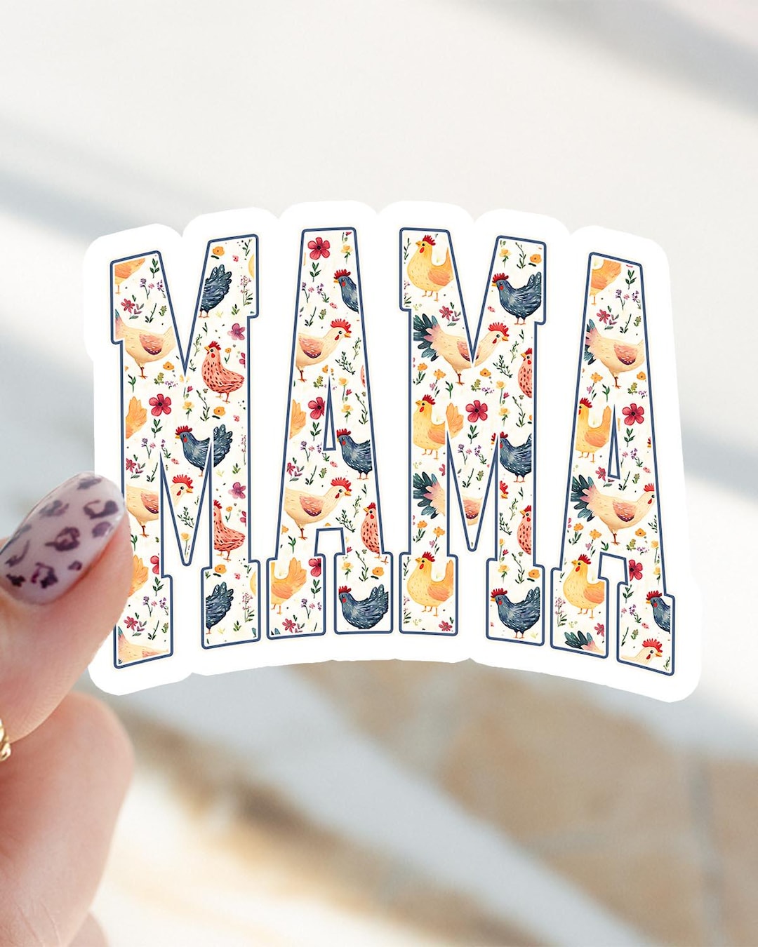 Mama Sticker, Mothers Day Chicken Cottage Kiss Cut Sticker, Gifts ...