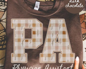 PA Sweatshirt, Physician Assistant Shirt, Medical School Graduation Gifts, Grad, PA School Jumper, Medical School, Nurse Week