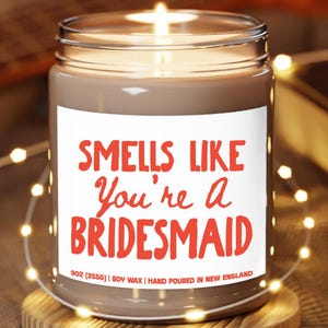 Funny Bridesmaid Candle, Bridesmaid Proposal Gifts, Wedding Party Favors Gifts, Bridal Party, Bridal Shower