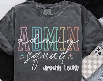 Comfort Colors Admin Team Shirt, Teacher T-Shirt, Administration Shirts, Back to School Tee, Office Department Gifts, Crew, Squad