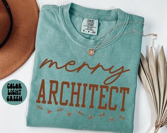 Architect Christmas Shirt, Christmas Gifts, Comfort Colors, Funny Tshirt, Crewneck Tee, Women