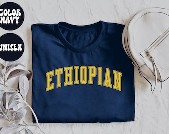 Ethiopian Shirt, Gifts, Tshirt, Tees, T-Shirt, Unisex, Funny