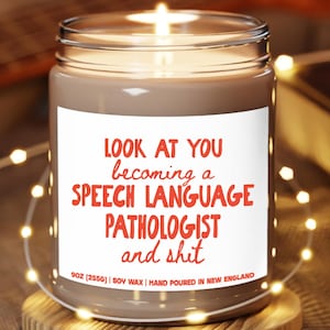 Funny SLP Candle, Gift for Speech Language Pathologist, Speech Therapist Graduation, Speech Pathology
