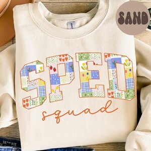 SPED Team Sweatshirt, SPED Teacher Sweatshirt, Patchwork Special Education Crewneck, Back to School Tee, SPED Department Gifts, Crew