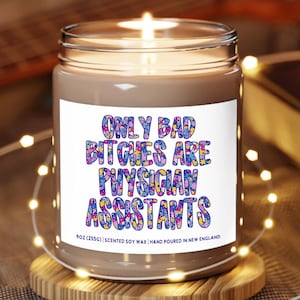 Funny Physician Assistant Candle, PA Gift Idea, PA School Graduation, PA Week, Doctor, Medical Student