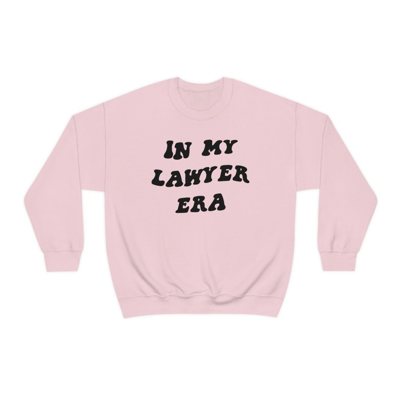 Lawyer Era Law School Student Graduation Sweatshirt, Gifts, Funny Sweater Shirt, Jumper, Men Women, Him Her image 9